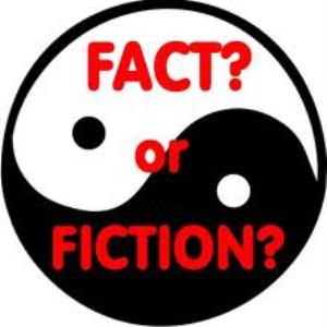 Fiction or Fact