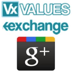 VALUES EXCHANGE ON GOOGLE+
