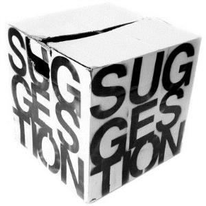 SUGGESTION BOX: A New Idea