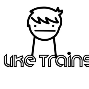 Do you like trains?